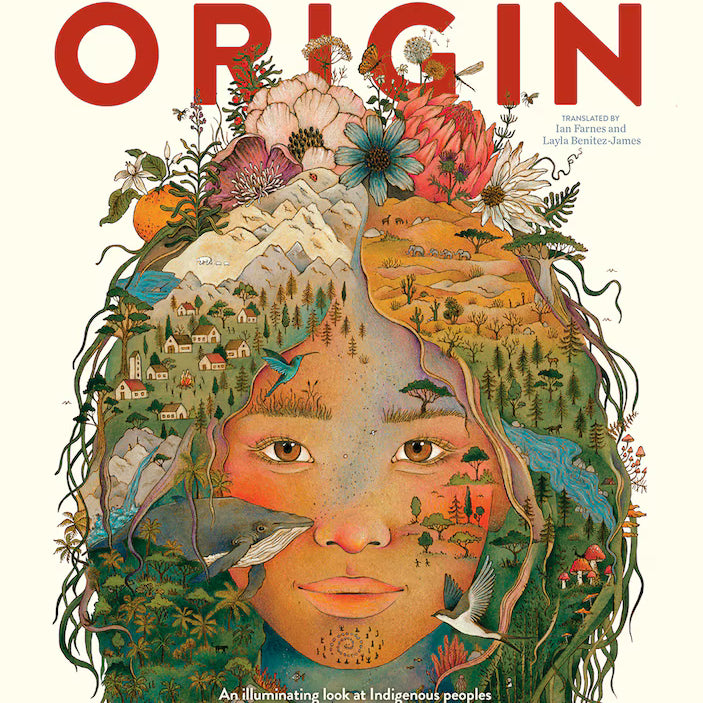 Origin: An Illuminating Look at Indigenous Peoples and Their Connection to the Natural World