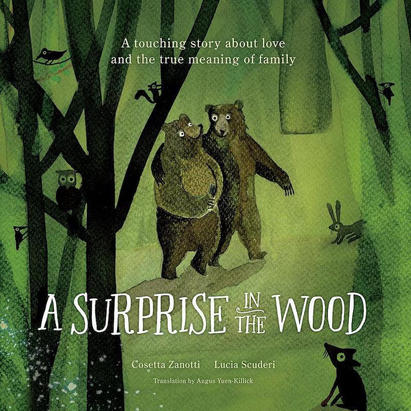 Surprise in the Wood: A Touching Story of Love and the True Meaning of Family