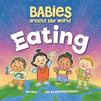 Babies Around the World: Eating