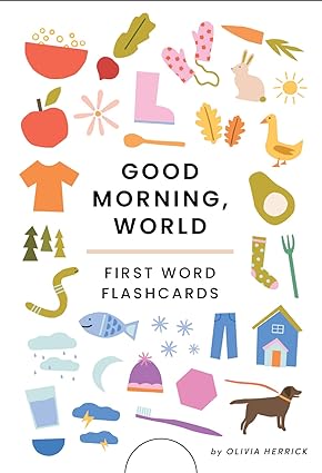 Good Morning, World: First Word Flash Cards