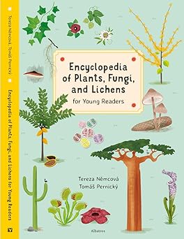 Encyclopedia of Plants, Fungi, and Lichens