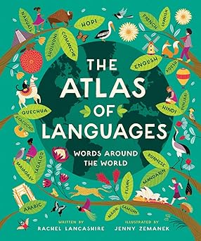 Atlas of Languages: Words Around the World