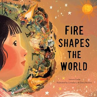 Fire Shapes the World