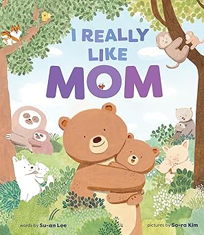 I Really Like Mom