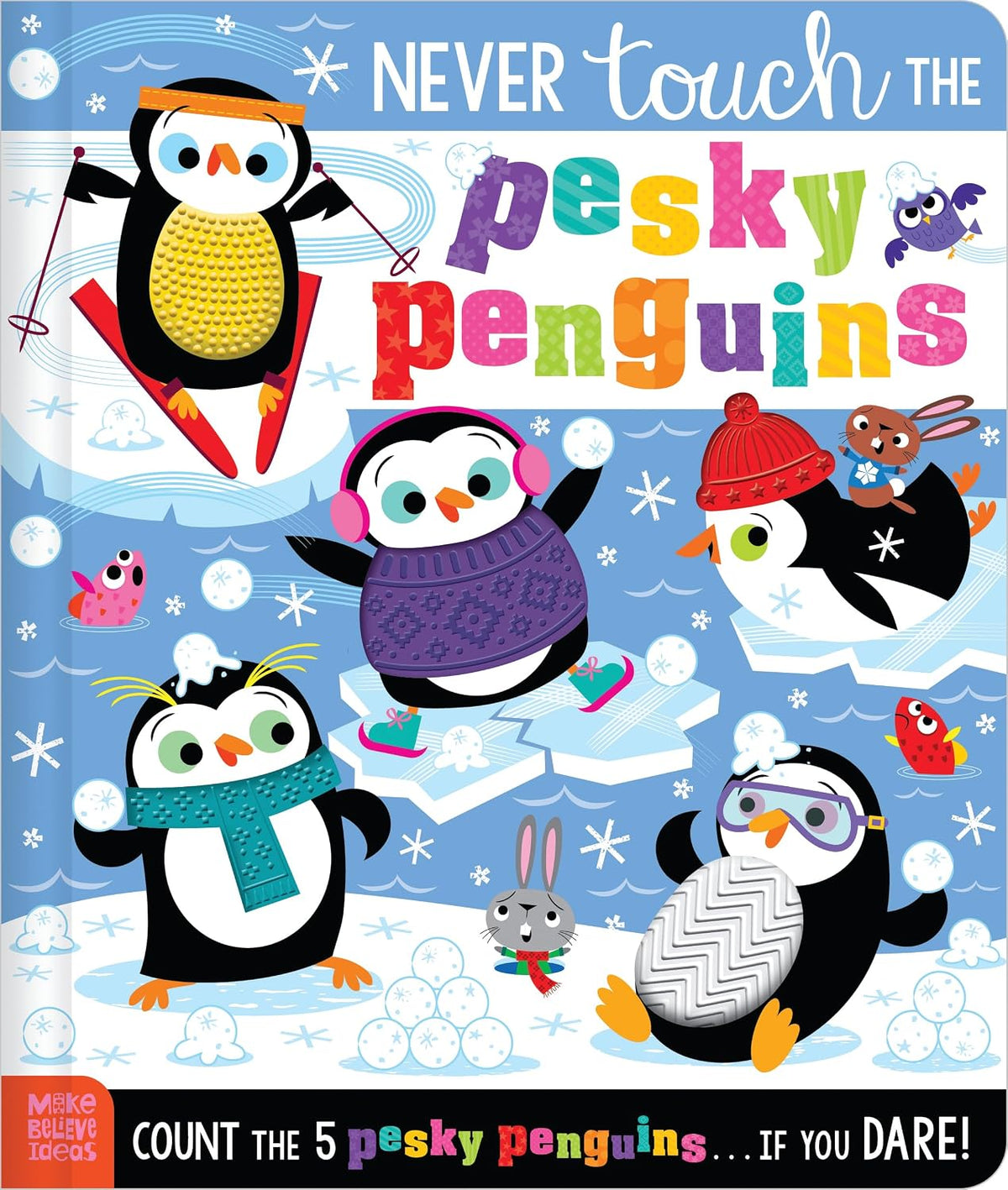Never Touch the Pesky Penguins