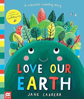 Love Our Earth: A Colourful Counting Story
