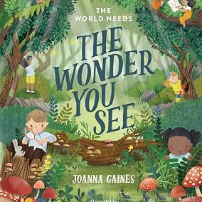 The World Needs the Wonder You See