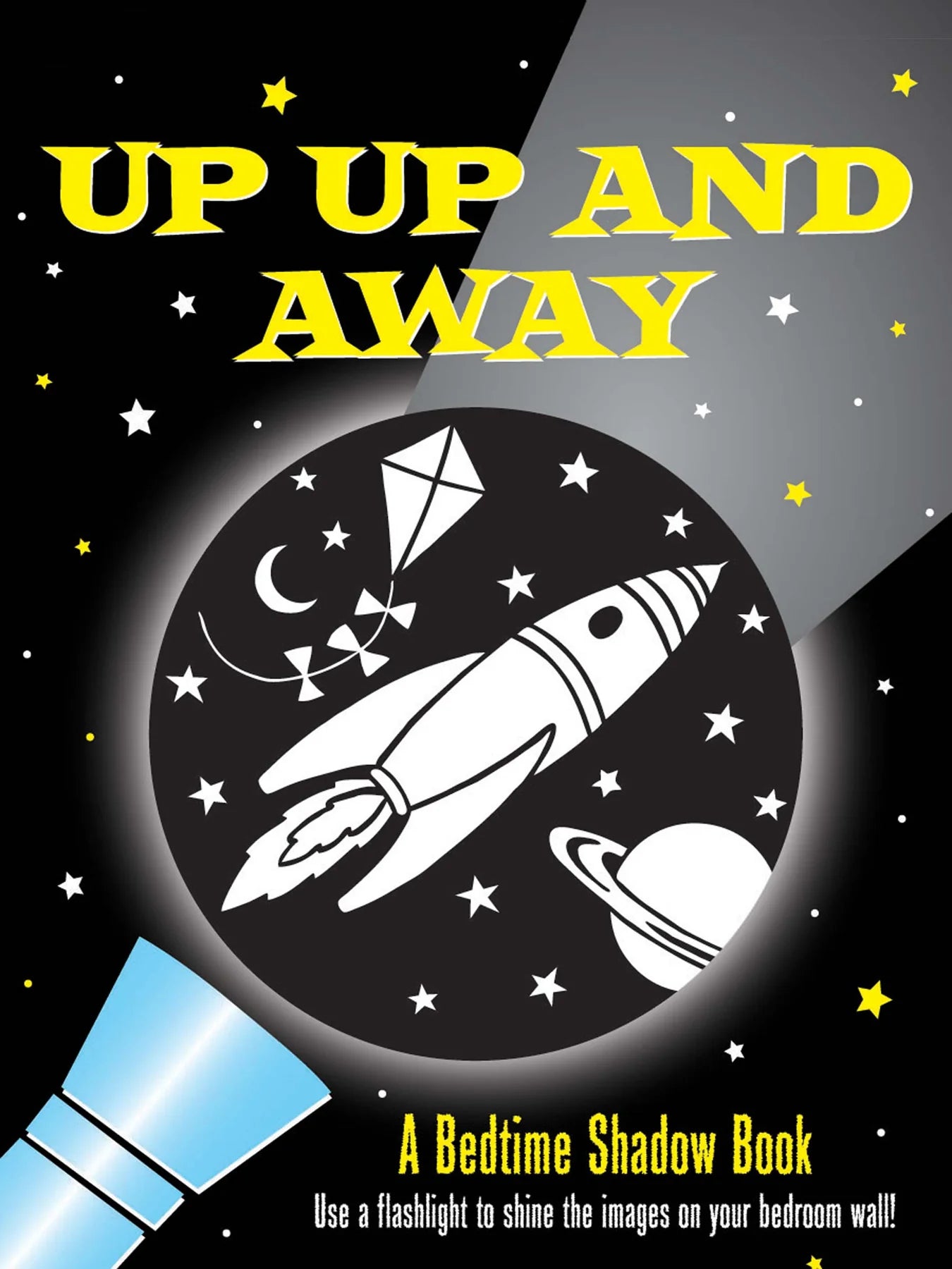 A Bedtime Shadow Book - Up, Up, and Away