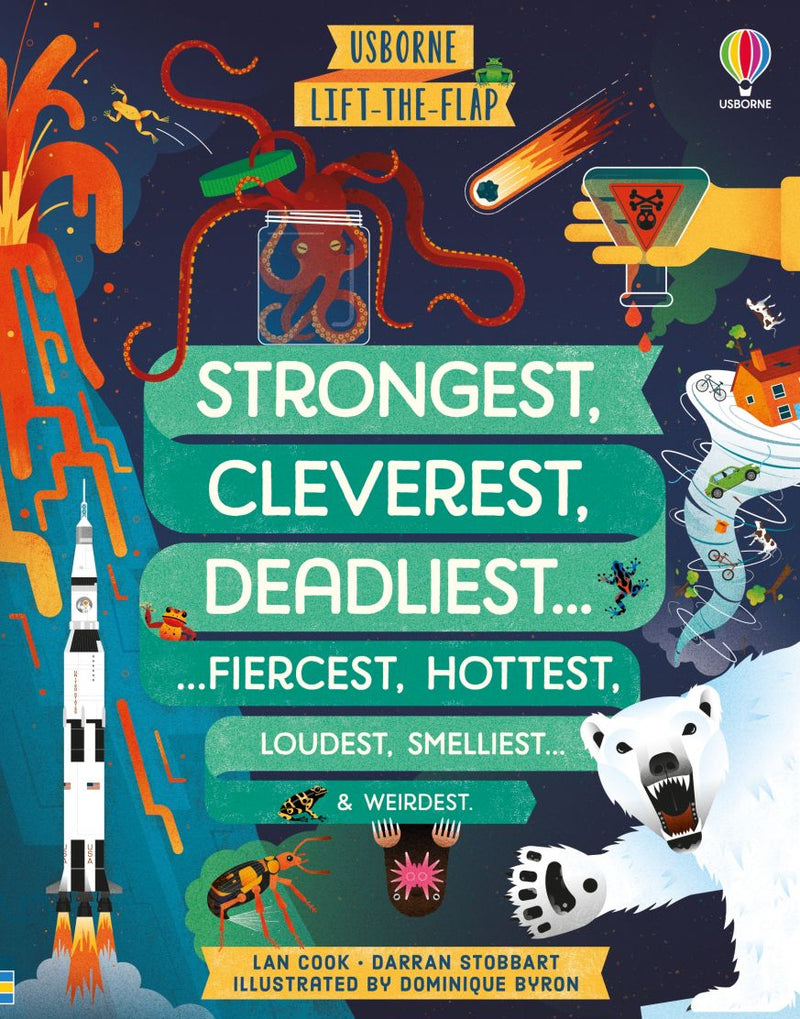 Usborne Lift-the-Flap Strongest, Cleverest, Deadliest, Fiercest, Cleverest, Hottest, Coldest, Smelliest and Weirdest