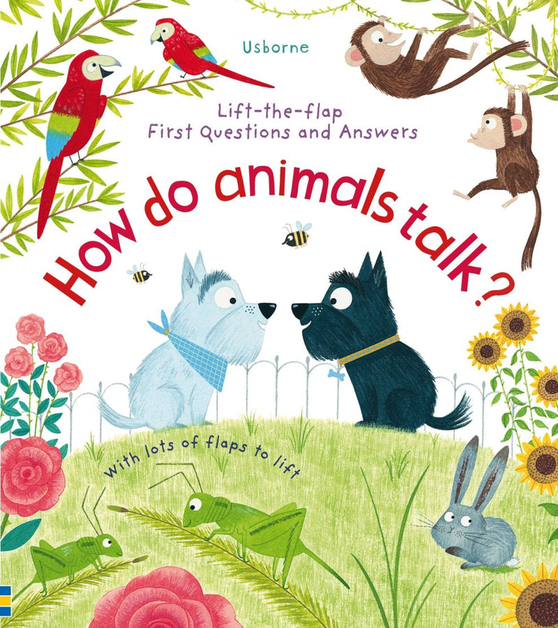 Usborne Lift-the-Flap First Questions and Answers: How Do Animals Talk?