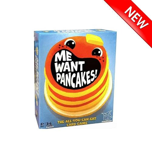 Me Want Pancakes!