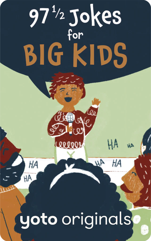 Yoto - 97 1/2 Jokes For Big Kids