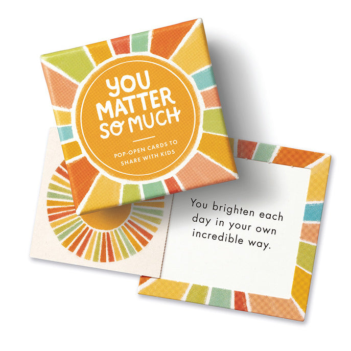 ThoughtFulls for Kids - You Matter So Much