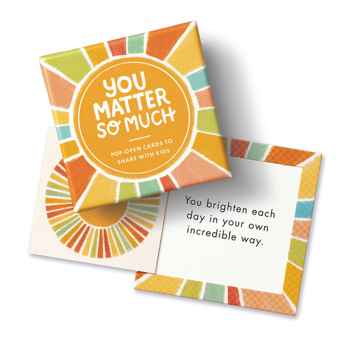 Thoughtfuls for Kids - You Matter So Much
