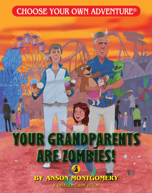 Choose Your Own Adventure Dragonlark Book - Your Grandparents are Zombies