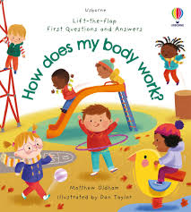 Usborne Lift the Flap First Questions and Answers - How Does My Body Work?