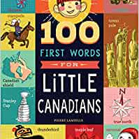 100 First Words For Little Canadians
