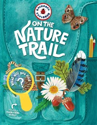 Backpack Explorer: On The Nature Trail
