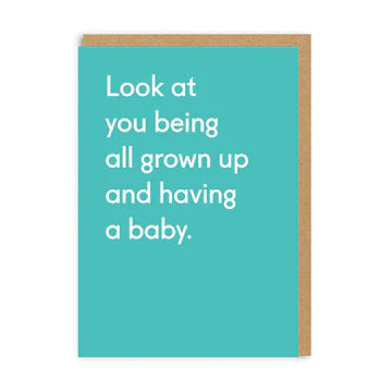 New Baby Card All Grown Up