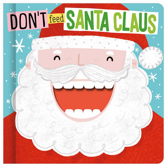 Don't Feed Santa Claus