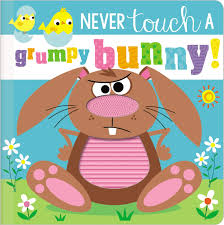 Never Touch a Grumpy Bunny
